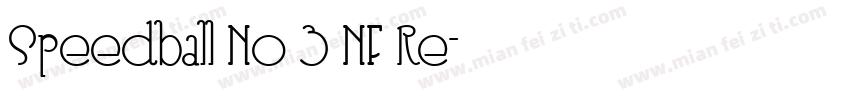 Speedball No 3 NF Re字体转换